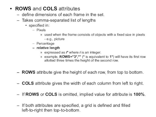 ROWS and COLS attributes define dimensions of each frame in the set.