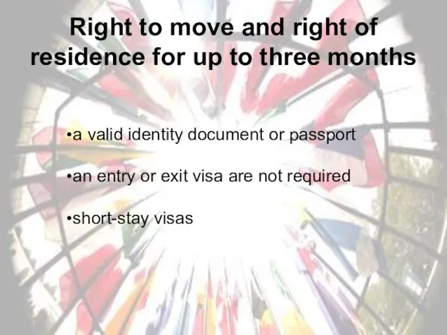 Right to move and right of residence for up to three months