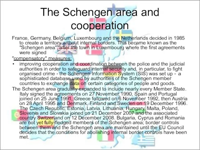 The Schengen area and cooperation France, Germany, Belgium, Luxembourg and the Netherlands
