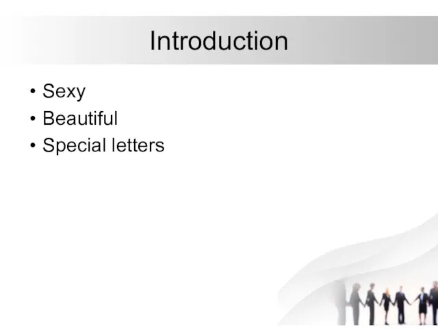 Introduction Sexy Beautiful Special letters