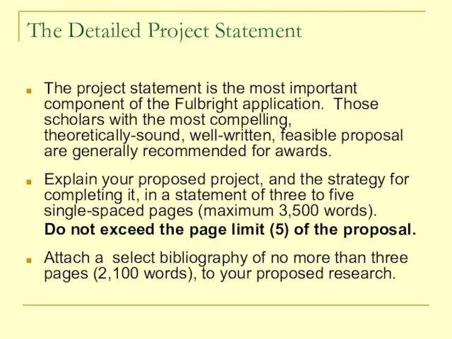 The Detailed Project Statement The project statement is the most important component