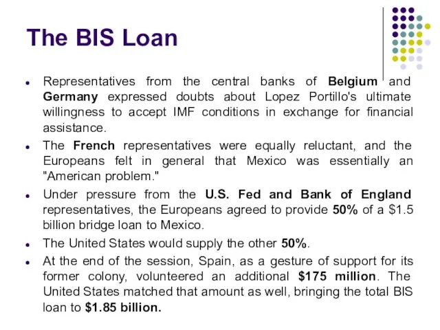 The BIS Loan Representatives from the central banks of Belgium and Germany