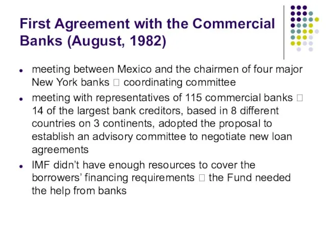 First Agreement with the Commercial Banks (August, 1982) meeting between Mexico and