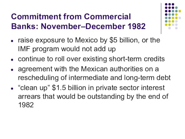 Commitment from Commercial Banks: November–December 1982 raise exposure to Mexico by $5