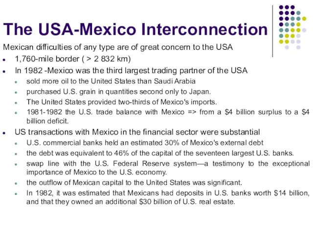 The USA-Mexico Interconnection Mexican difficulties of any type are of great concern
