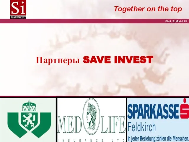 Together on the top Партнеры SAVE INVEST