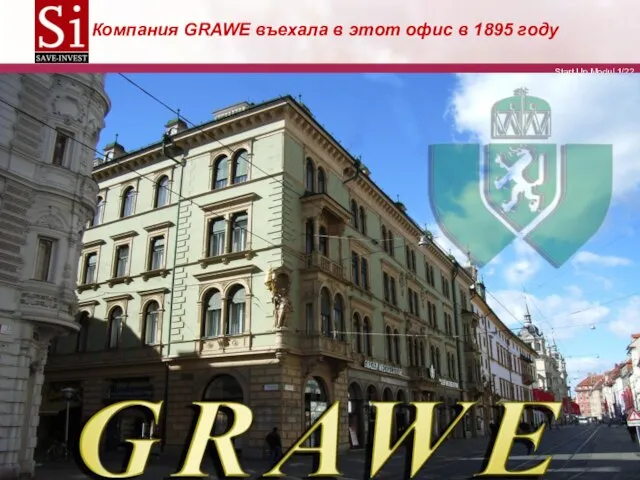 Компания GRAWE въехала в этот офис в 1895 году