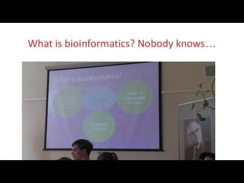 What is bioinformatics? Nobody knows…