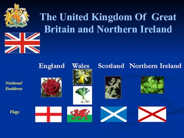 The United Kingdom Of Great Britain and Northern Ireland England Wales Scotland