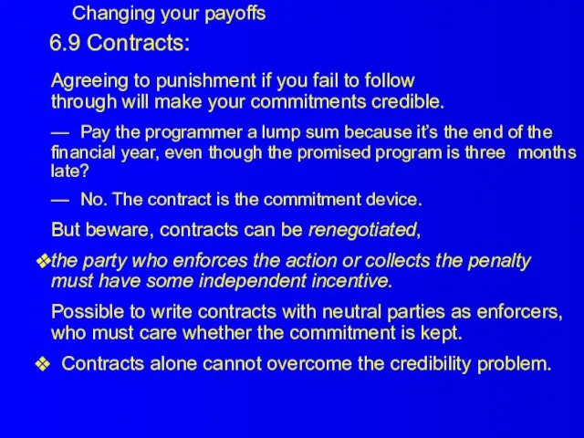 6.9 Contracts: Agreeing to punishment if you fail to follow through will