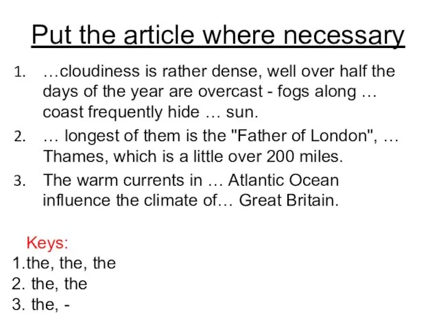 Put the article where necessary …cloudiness is rather dense, well over half