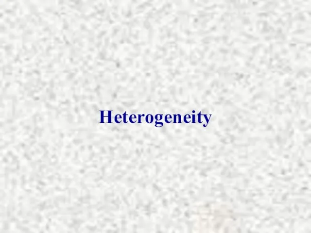 Heterogeneity