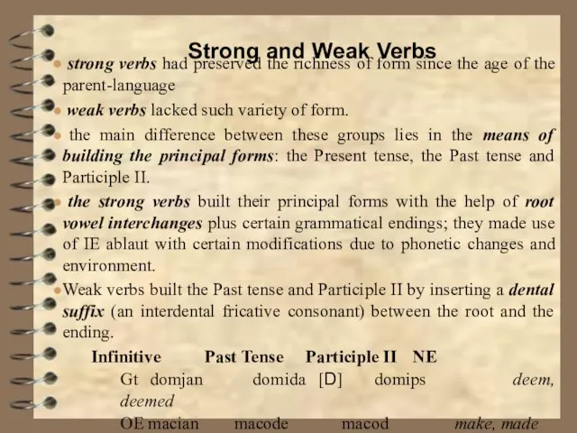 strong verbs had preserved the richness of form since the age of