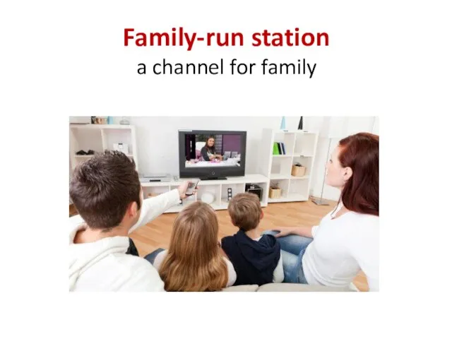 Family-run station a channel for family