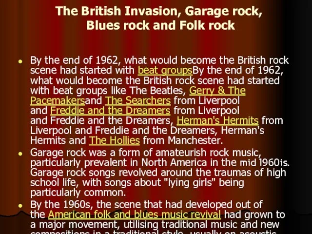 The British Invasion, Garage rock, Blues rock and Folk rock By the