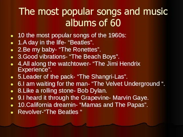 The most popular songs and music albums of 60 10 the most