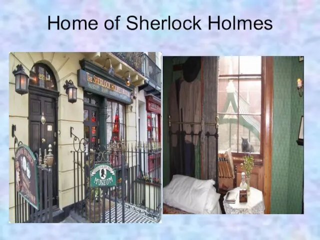 Home of Sherlock Holmes