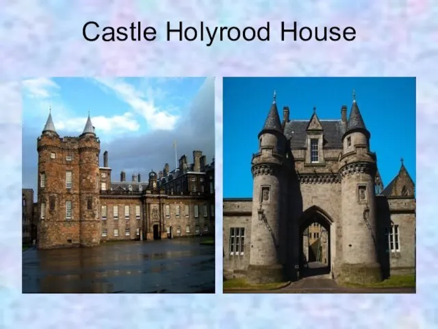 Castle Holyrood House