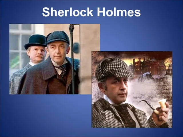 Sherlock Holmes