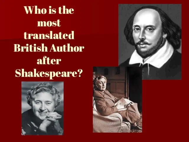 Who is the most translated British Author after Shakespeare?