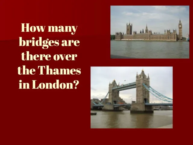 How many bridges are there over the Thames in London?