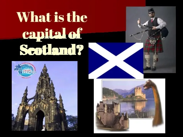 What is the capital of Scotland?