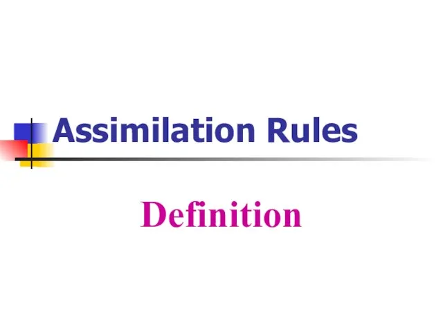 Assimilation Rules Definition