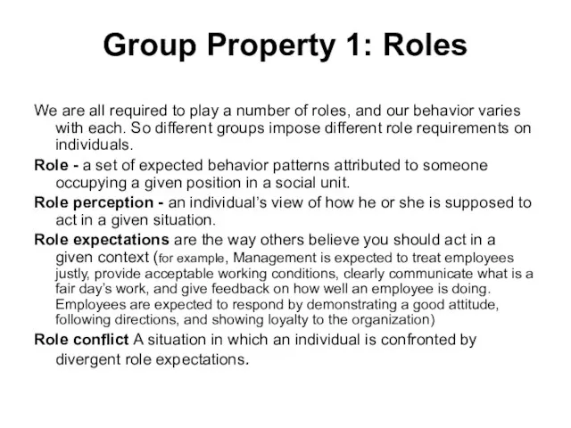 Group Property 1: Roles We are all required to play a number
