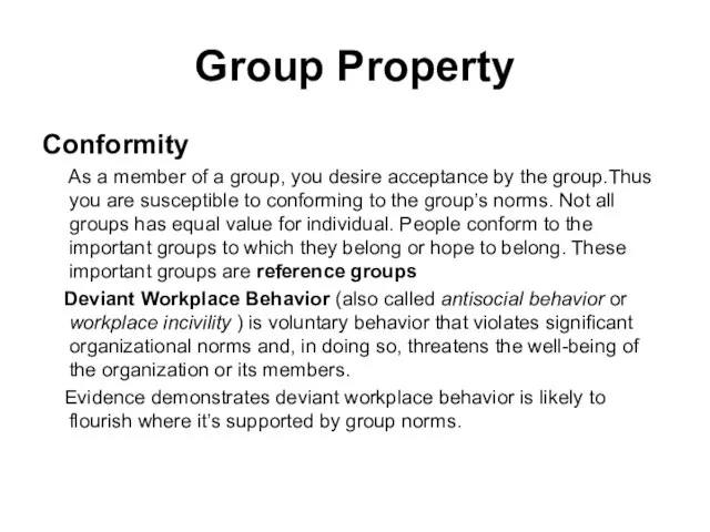 Group Property Conformity As a member of a group, you desire acceptance