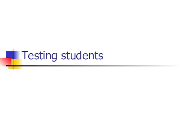 Testing students