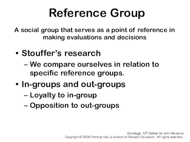 Sociology, 12th Edition by John Macionis Copyright © 2008 Prentice Hall, a