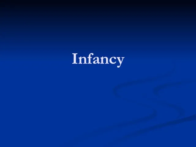 Infancy