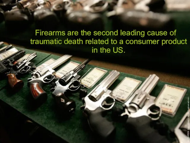 Firearms are the second leading cause of traumatic death related to a