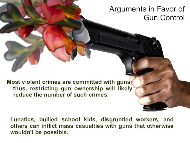 Most violent crimes are committed with guns; thus, restricting gun ownership will