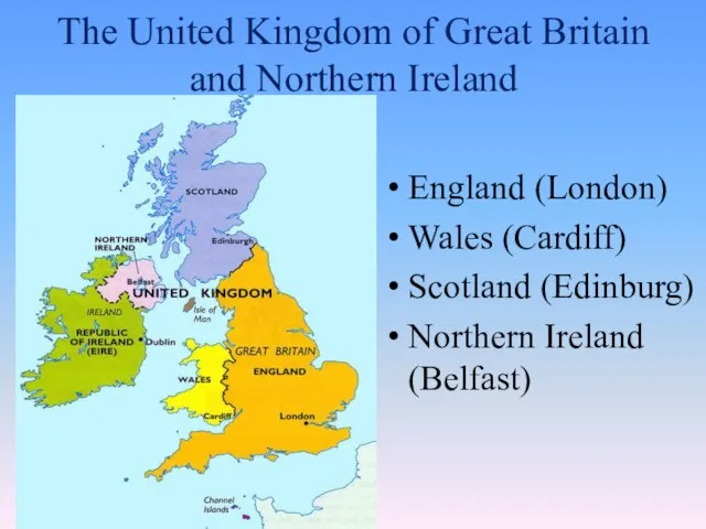 The United Kingdom of Great Britain and Northern Ireland England (London) Wales