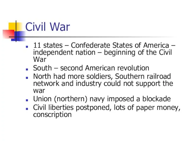 Civil War 11 states – Confederate States of America – independent nation