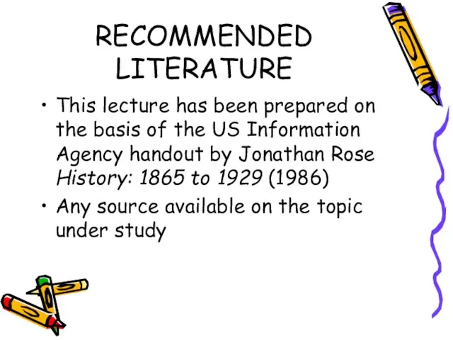 RECOMMENDED LITERATURE This lecture has been prepared on the basis of the