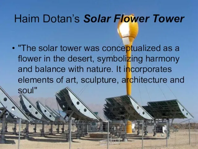 Haim Dotan’s Solar Flower Tower "The solar tower was conceptualized as a