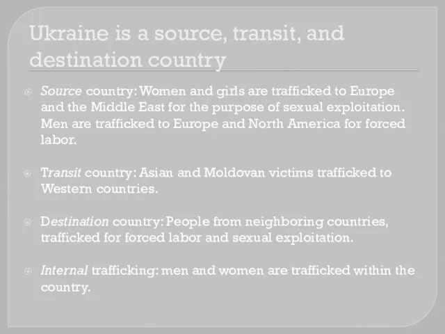 Source country: Women and girls are trafficked to Europe and the Middle