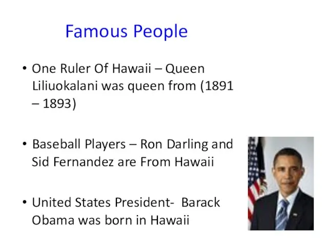 Famous People One Ruler Of Hawaii – Queen Liliuokalani was queen from