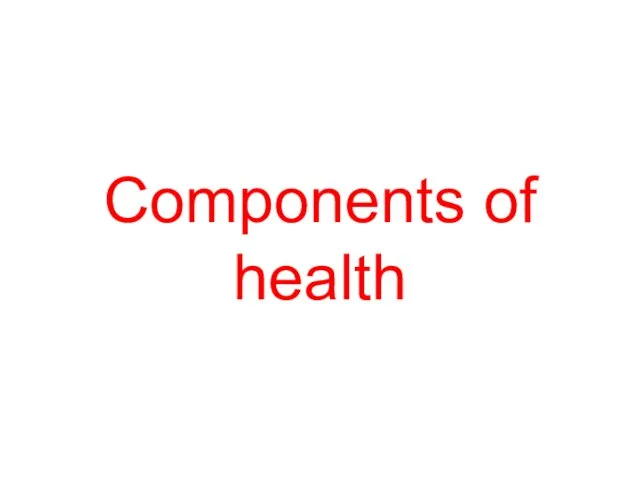 Components of health