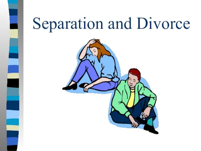 Separation and Divorce