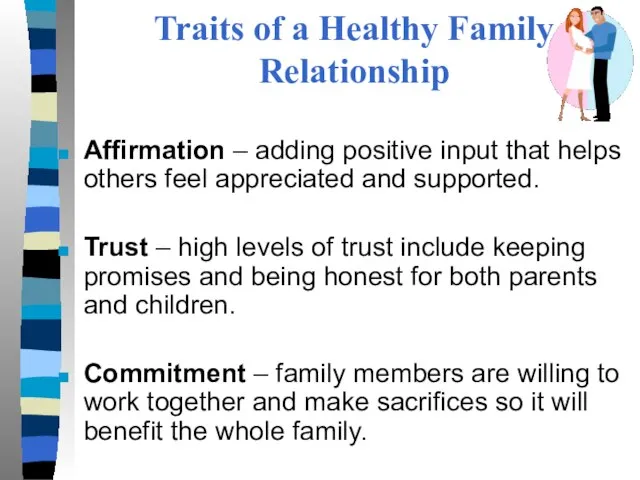 Traits of a Healthy Family Relationship Affirmation – adding positive input that