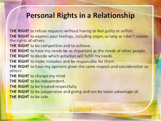 Personal Rights in a Relationship THE RIGHT to refuse requests without having