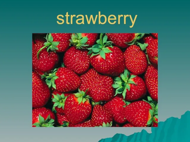 strawberry