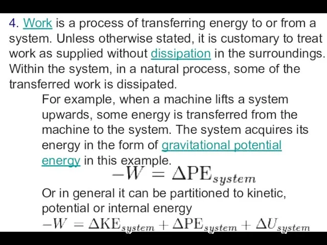 4. Work is a process of transferring energy to or from a