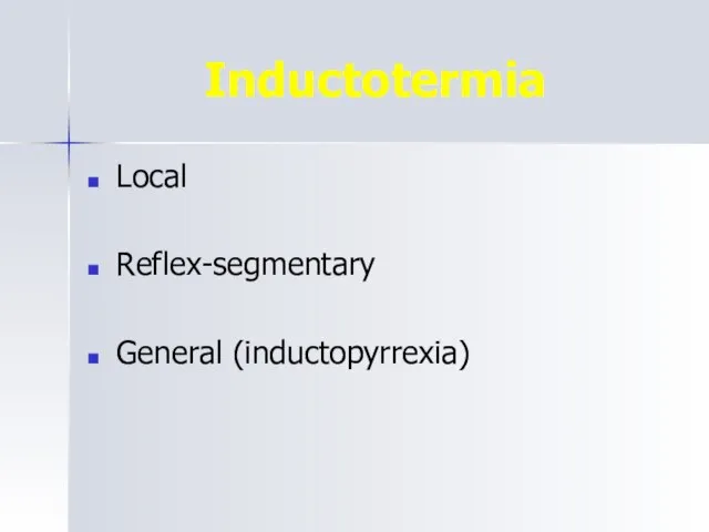 Inductotermia Local Reflex-segmentary General (inductopyrrexia)