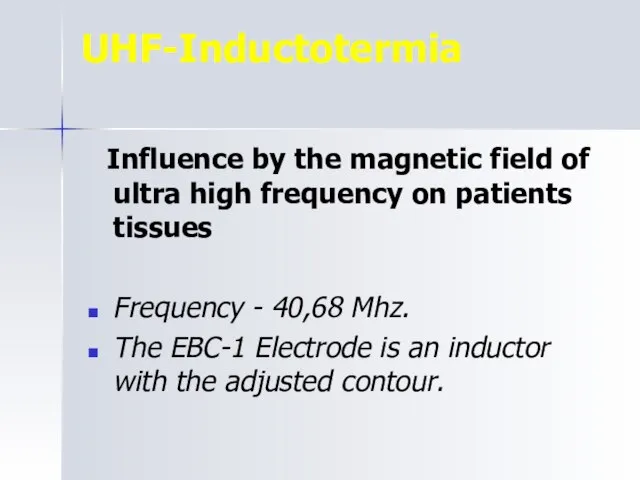 UHF-Inductotermia Influence by the magnetic field of ultra high frequency on patients