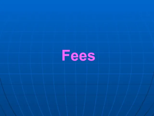 Fees