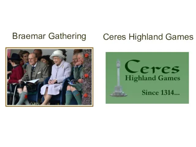 Braemar Gathering Ceres Highland Games